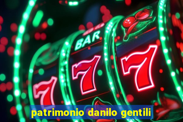 patrimonio danilo gentili